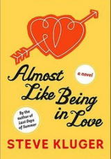 Almost Like Being in Love by Steve Kluger